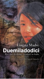 lingua madre duemiladodiciracconti di donne straniere in italia