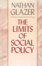 THE LIMITS OF SOCIAL POLICY