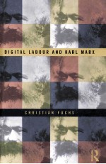 DIGITAL LABOUR AND KARL MARX