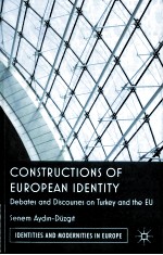 CONSTRUCTIONS OF EUROPEAN IDENTITY:DEBATES AND DISCOURSES ON TURKEY ADN THE FU