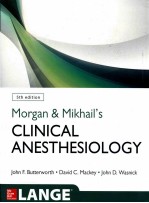 morgan & mikhail's clinical anesthesiloogy，fifth edition