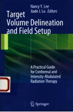 target volume delineation and field setup a practical guide for conformal and intensity-modulated ra