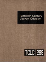 twentieth-century literary criticism volume 299