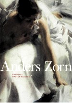 ANDERS ZORN SWEDEN＇S MASTER PAINTER