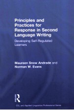 PRINCIPLES AND PRACTICES FOR RESPONSE IN SECOND LANGUAGE WRITING DEVELOPING SELF-REGULATED LEARNERS