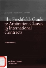 THE FRESHFIELDS GUIDE TO ARBITRATION CLAUSES IN INTERNATIONAL CONTRACTS THIRD EDITION