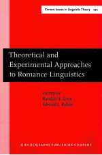 THEORETICAL AND EXPERIMENTAL APPROACHES TO ROMANCE LINGUISTICS