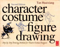 CHARACTER COSTUME FIGURE DRAWING SECOND EDITION