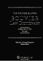 THE WOLTERS KLUWER BOUVIER LAW DICTIONARY DESK EDITION VOLUME I