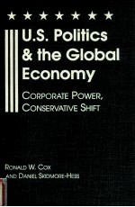 U.S.POLITICS AND THE GLOBAL ECONOMY CORPORATE POWER，CONSERVATIVE SHIFT