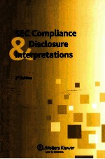 SEC COMPLIANCE AND DISCLOSURE INTERPRETATIONS 2ND EDITION