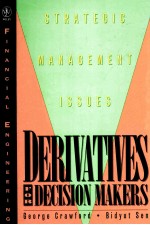 DERIVATIVES FOR DECISION MAKERS STRATEGIC MANAGEMENT ISSUES