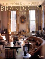 THE WORLD OF MURIEL BRANDOLINI INTERIORS MURIEL BRANDOLINI WITH AMY TAI