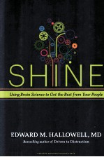 SHINE USING BRAIN SCIENCE TO GET THE BEST FROM YOUR PEOPLE