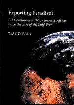 EXPORTING PARADISE？ EU DEVELOPMENT POLICY TOWARDS AFRICA SINCE END OF THE COLD WAR