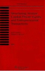 STRUCTURING VENTURE CAPITAL，PRIVATE EQUITY，AND ENTREPRENEURIAL TRANSACTIONS  2010 EDITION