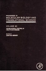 PROGRESS IN MOLECULAR BIOLOGY AND TRANSLATIONAL SCIENCE TRANSLATIONAL CONTROL IN HEALTH AND DISEASE