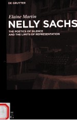 NELLY SACHS THE POETICS OF SILENCE AND THE LIMITS OF REPRESENTATION