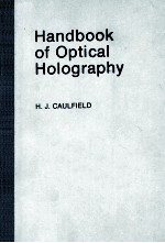 HANDBOOK OF OPTICAL HOLOGRAPHY