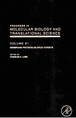 PROGRESS IN MOLECULAR BIOLOGY AND TRANSLATIONAL SCIENCE MEMBRANE PROTEINS AS DRUG TARGETS VOLUME 9