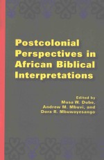 POSTCOLONIAL PERSPECTIVES IN AFRICAN BIBLICAL INTERPRETATIONS