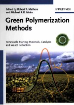 GREEN POLYMERIZATION METHODS RENEWABLE STARTING MATERIALS，CATALYSIS AND WASTE REDUCTION