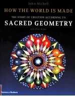 HOW THE WORLD IS MADE THE STORY OF CREATION ACCORDING TO SACRED GEOMETRY WITH ALLAN BROWN