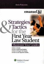 STRATEGIES & TACTICS FOR THE FIRST YEAR LAW STUDENT MAXIMIZE YOUR GRADES