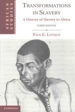 TRANSFORMATIONS IN SLAVERY A HISTORY OF SLAVERY IN AFRICA