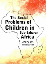 THE SOCIAL PROBLEMS OF CHILDREN IN SUB-SAHARAN AFRICA