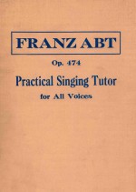 Practical singing tutor for all voices op.474