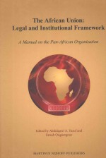 THE AFRICAN UNION:LEGAL AND INSTITUTIONAL FRAMEWORK A MANUAL ON THE PAN-AFRICAN ORGANIZATION