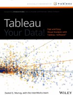 TABLEAU YOUR DATA！  FAST AND EASY VISUAL ANALYSIS WITH TABLEAU SOFTWARE