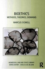 BIOETHICS METHODS，THORIES，DOMAINS