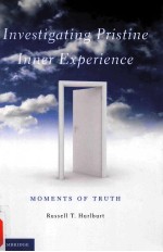 INVESTIGATING PRISTINE INNER EXPERIENCE MOMENTS OF TRUTH