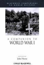 BLACKWELL COMPANIONS TO HISTORY A COMPANION TO WORLD WAR I