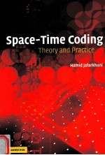 SPACE-TIME CODING THEORY AND PRACTICE