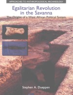 EGALITARIAN REVOLUTION IN THE SAVANNA THE ORIGINS OF A WEST AFRICAN POLITICAL SYSTEM