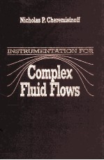 Instrumentation for complex fluid flows