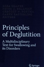 PRINCIPLES OF DEGLUTITION A MULTIDISCIPLINARY TEXT FOR SWALLOWING AND ITS DISORDERS