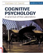 COGNITIVE PSYCHOLOGY IN AND OUT OF THE LABORATORY FIFTH EDITION