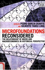 MICROFOUNDATIONS RECONSIDERED THE RELATIONSHIP OF MICRO AND MACROECONOMICS IN HISTORICAL PERSPECTIV