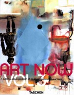 ART NOW VOL 3 A CUTTING-EDGE SELECTION OF TODAY＇S MOST EXCITING ARTISTS