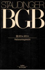 KOMMENTAR ZUM BURGERLICHEN GESETZBUCH MIT EINFUHRUNGSGESETZ UND NEBENGESETZEN BUCH 2 §§651a-651m