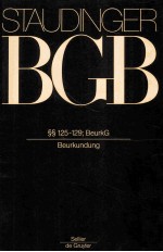 KOMMENTAR ZUM BURGERLICHEN GESETZBUCH MIT EINFUHRUNGSGESETZ UND NEBENGESETZEN BUCH 1 §§125-129