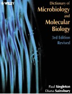 DICTIONARY OF MICROBIOLOGY AND MOLECULAR BIOLOGY THIRD EDITION，REVISED