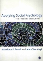 APPLYING SOCIAL PSYCHOLOGY FROM PROBLEMS TO SOLUTIONS