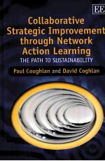 COLLABORATIVE STRATEGIC IMPROVEMENT THROUGH NETWORK ACTION LEARNING THE PATH TO SUSTAINABILITY