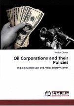 OIL CORPORATIONS AND THEIR POLICIES INDIA IN MIDDLE EAST AND AFRICA ENERGY MARKET