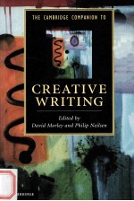 THE CAMBRIDGE COMPANINON TO CREATIVE WRITING